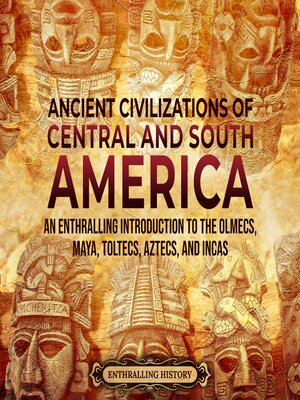 cover image of Ancient Civilizations of Central and South America